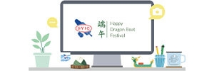 Holiday Notification - The Dragon Boat Festival Holiday