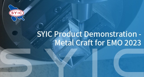 proimages/video/Product_Application/SYIC_Product_Demonstration-Metal_Craft_for_EMO_2023-en-cover.jpg