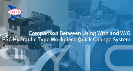 proimages/video/Tool_Holder_Series/Comparison_Between_Using_With_and_WO_PSC_Hydraulic_Type_Workpiece_Quick_Change_System-en-cover.jpg